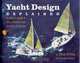 Yacht Design Explained: A Sailor