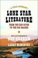 Lone Star Literature: From the Red River to the Rio Grande: A Texas Anthology, Larry McMurtry 