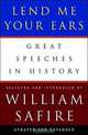 Lend Me Your Ears: Great Speeches in History, Updated and Expanded Edition, 