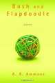 Bosh and Flapdoodle: Poems, A. R. Ammons 