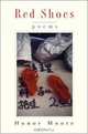Red Shoes: Poems, Honor Moore 