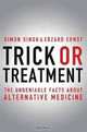 Trick or Treatment: The Undeniable Facts about Alternative Medicine, Simon Singh, Edzard Ernst 