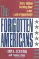 The Forgotten Americans, John E. Schwarz, Thomas J. Volgy 