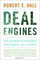 Deal Engines: The Science of Auctions, Stock Markets, and E-Markets, Robert E. Hall 
