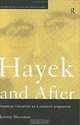 Hayek and After: Hayekian Liberalism As a Research Programme (Routledge Studies in Social and Political Thought), Jeremy Shearmur 