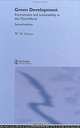 Green Development: Environment and Sustainability in the South, W. M. Adams 