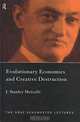 Evolutionary Economics and Creative Destruction (Graz Schumpeter Lectures, 1), J. Stanley Metcalfe, J. S. Metcalfe 