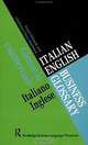 Italian/English Business Glossary (Routledge Business Language Glossaries), Vincent Edwards, Gianfranca Gessa Shepheard 