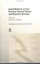 Land Reform in the Former Soviet Union and Eastern Europe (Routledge Studies of Societies in Transition), Stephen K. Wegren 