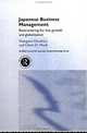 Japanese Business Management: Restructuring for Low Growth and Globalization (Sheffield Center for Japanese Studies/Routledge), Harukiyo Hasegawa, Glenn D. Hook, Hasegawa Harukiyo 
