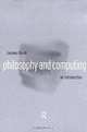 Philosophy and Computing: An Introduction, Luciano Floridi 