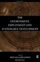 The Environment, Employment and Sustainable Development, Monica Hale, Mike Lachowicz 