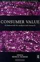 Consumer Value: A Framework for Analysis and Research (Routledge Interpretive Market Research Series), Morris B. Holbrook 