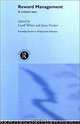 Reward Management: A Critical Text (Routledge Studies in Employment Relations), Geoff White, Janet Druker 