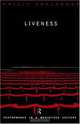 Liveness, Philip Auslander 