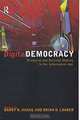 Digital Democracy: Discourse and Decision Making in the Information Age, Barry N. Hague, Brian Loader, Barry Hague 