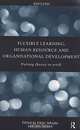 Flexible Learning, Human Resource and Organisational Development: Putting Theory to Work, Viktor Jakupec, John Garrick 