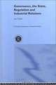 Governance, The State, Regulation and Industrial Relations (Routledge Explorations in Economic History), Ian Clark 