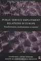 Public Service Employment Relations in Europe: Transformation, Modernization or Inertia? (Routledge Studies in Employment Relations), Stephen Bach 