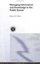 Managing Information and Knowledge in the Public Sector, Eileen M. Milner 