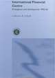 Hong Kong as an International Financial Centre: Emergence and Development, 1945-1965, Dr Catherine Schenk 