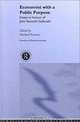 Economist with a Public Purpose: Essays in Honour of John Kenneth Galbraith, John Kenneth Galbraith, Michael Keaney 