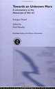 Towards An Unknown Marx: A Commentary on the Manuscripts of 1861-63 (Routledge Studies in the History of Economics, Volume 34), Enrique Dussel, Fred Moseley, Yolanda Angulo 