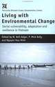 Living With Environment Change: Social Vulnerability and Resilience in Vietnam, W. Neil Adger, P. Mick Kelly, Nguyen Huu Ninh, Huu Ninh Nguyen 