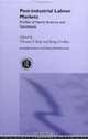 Post-Industrial Labour Markets: Profiles of North America and Scandinavia (Routledge Studies in the Modern World Economy), Thomas P. Boje 