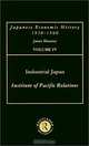 Industrial Japan: Aspects of Recent Economic Changes as Viewed by Japanese Writers: Japanese Economic History, Volume 4, Janet Hunter 