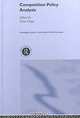 Competition Policy Analysis (Routledge Studies in the Modern World Economy, 25), Einar Hope 