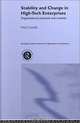 Stability and Change in High-Tech Enterprises: Organisational Practices and Routines, Neil Costello 
