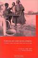 Foreign Aid and Development : Lessons Learned and Directions for the Future (Routledge Studies in Development Economics), Finn Tarp 
