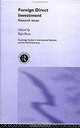 Research Issues in Foreign Direct Investment (Routledge Studies in the Modern World Economy), Bijit Bora 