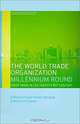 World Trade Organization Millennium Round: Freer Trade in the Next Century, Klaus-Gunter Deutsch, Klaus Gunter Deutsch, Bernhard Speyer 