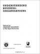 Understanding Business: Organizations, Graeme Salaman 