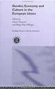 Gender, Economy, and Culture in the European Union (Routledge Research in Gender and Society), Simon Duncan, Birgit Pfau-Effinger 