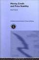 Money, Credit and Price Stability (Routledge International Studies in Money and Banking), Paul Dalziel 