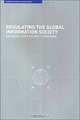 Regulating the Global Information Society (Warwick Studies in Globalisation), Christopher T. Marsden 