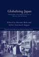Globalizing Japan: Ethnography of the Japanese Presence in Asia, Europe, and America (NISSAN INSTITUTE ROUTLEDGE JAPANESE STUDIES SERIES), Harumi Befu, Sylvie Guichard-Anguis, European Association for Japanese Studies 