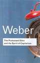 The Protestant Ethic and the Spirit of Capitalism (Routledge Classics), Max Weber, Talcott Parsons, Anthony Giddens 