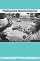 Photographs, Objects, Histories: On the Materiality of Images (Material Cultures), 