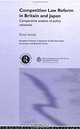 Competition Law Reform in Britain and Japan: Comparative Analysis of Policy Network (European Institute of Japanese Studies, East Asian Economics and Business), Kenji Suzuki 