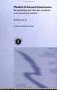 Market Drive and Governance: Re-examining the Rules for Economic and Commercial Contest (Routledge Frontiers of Political Economy), Ralf Boscheck 