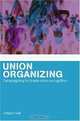 Union Organizing (Routledge Studies in Employment Relations), 