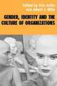 Gender, Identity and the Culture of Organizations (Studies in Management, Organizations and Society), Iiris Aaltio-Marjosola, Albert J. Mills 