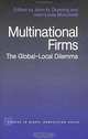 Multinational Firms: The Global Local Dilemma (Studies in Global Competition), John H. Dunning, Jean-Louis Mucchielli 