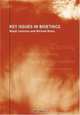 Key Issues in Bioethics: A Guide for Teachers, Ralph Levinson 