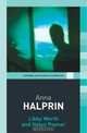Anna Halprin (Routledge Performance Practitioners), Libby Worth 