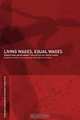 Living Wages, Equal Wages (Routledge Advances in Feminist Economics), Deborah M. Figart, Ellen Mutari, Marylyn Power, Marylin Power 